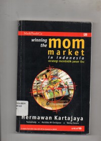 Image of Winning The Mom Market in Indonesia : Strategi Membidik Pasar Ibu